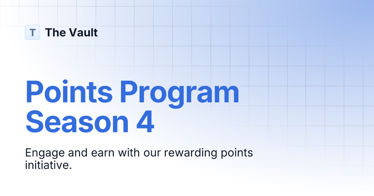 Points Program Season 3 | The Vault